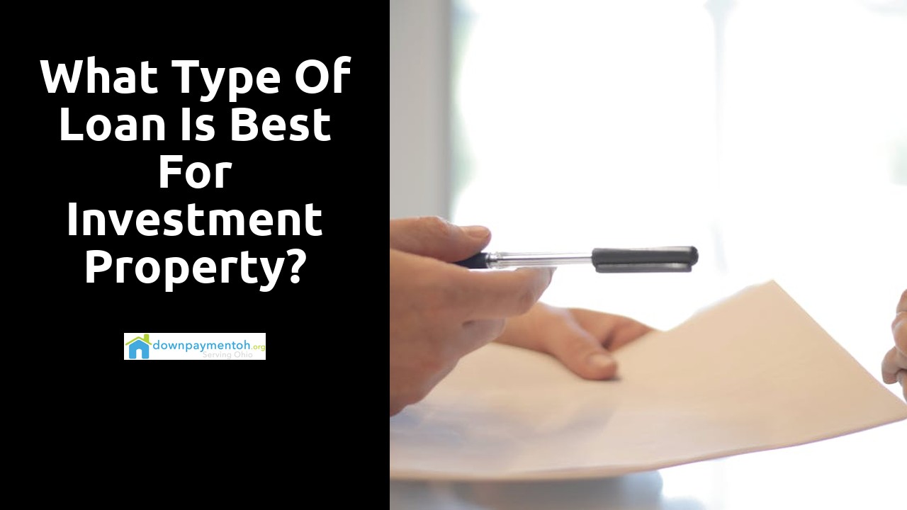 What type of loan is best for investment property?